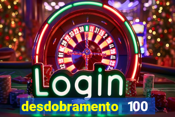 desdobramento 100 dezenas em apenas 6 jogos